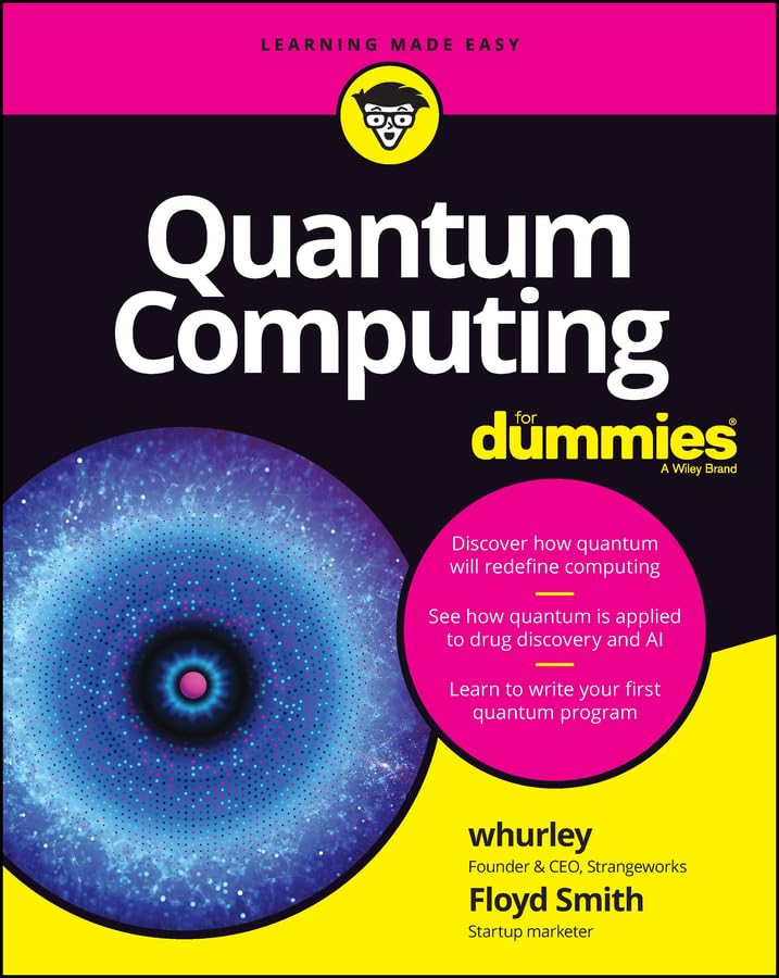 Quantum Computing For Dummies eBook Hurley, William, Smith, Floyd