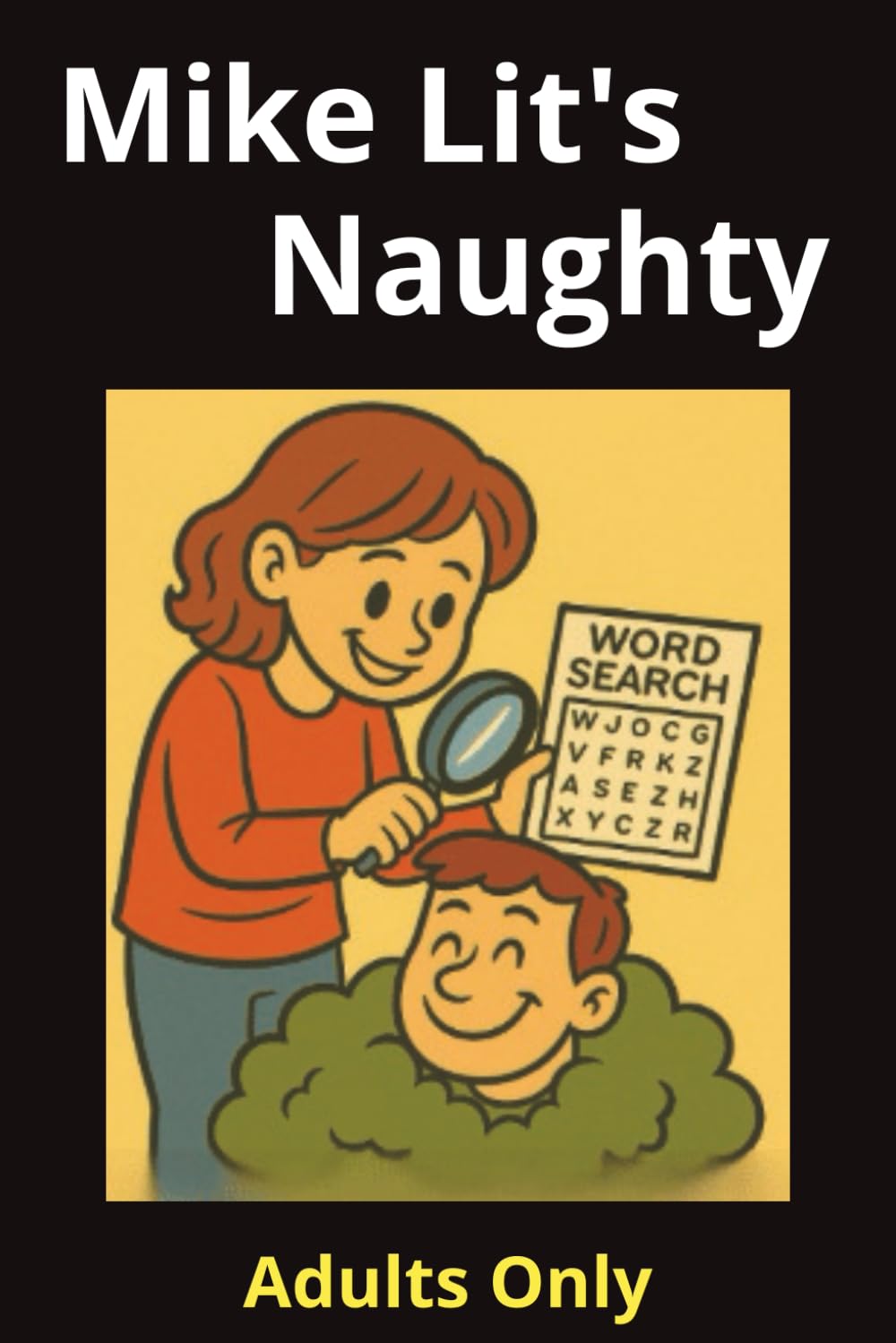 Mike Lit's Naughty Word Search: Fun and Hilarious Adult Activity (Mike Lit Activity Books)