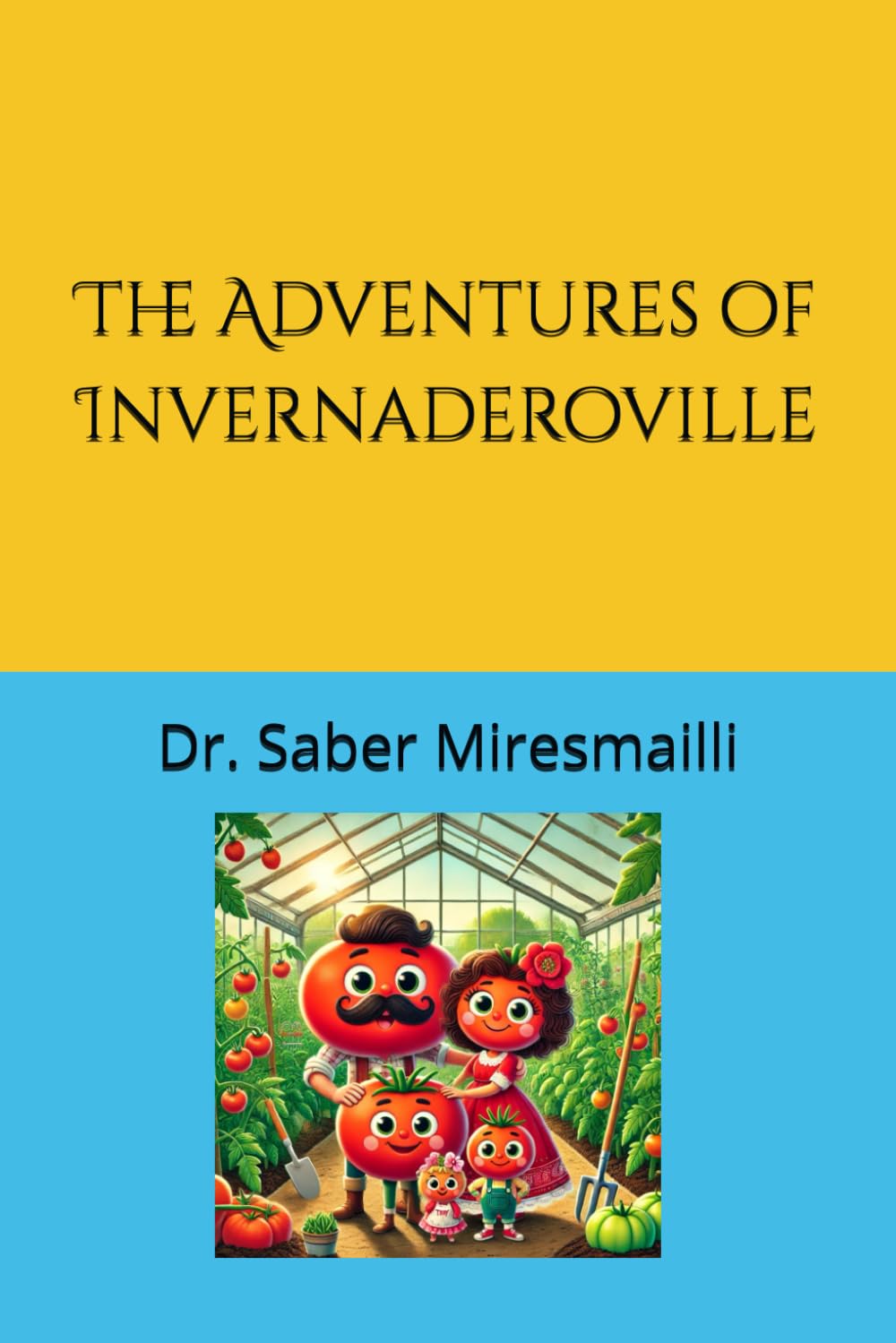 The Adventures of Invernaderoville