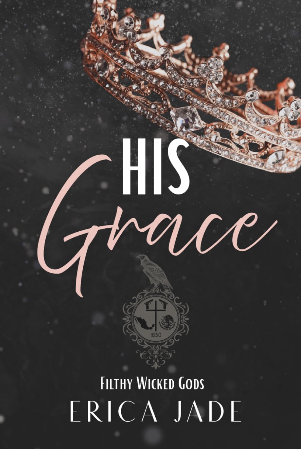 His Grace (Filthy Wicked Gods)