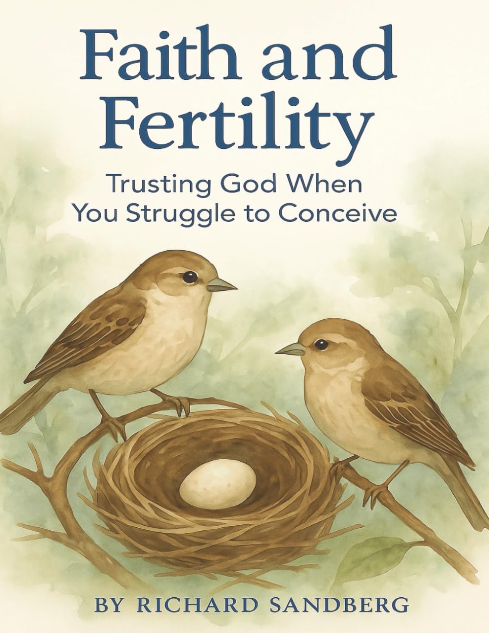 Faith and Fertiliy: Trusting God When You Struggle to Conceive (The Thrive Series)