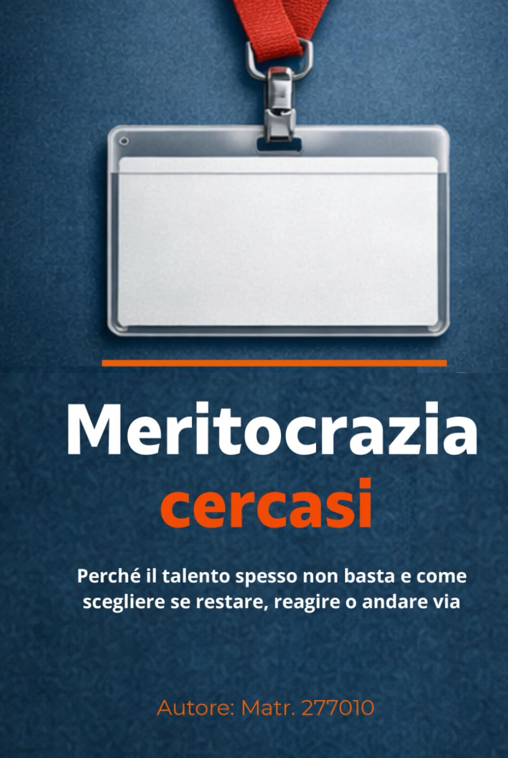 Meritocrazia cercasi: Perché il talento spesso non basta e come scegliere se restare, reagire o andare via