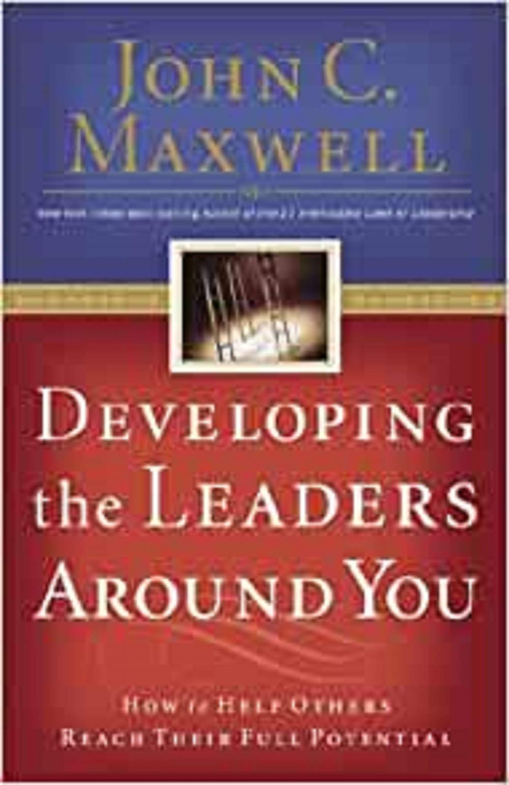 Developing the Leaders Around You: How to Help Others Reach Their Full Potential Paperback – Bargain Price, October 4, 2005