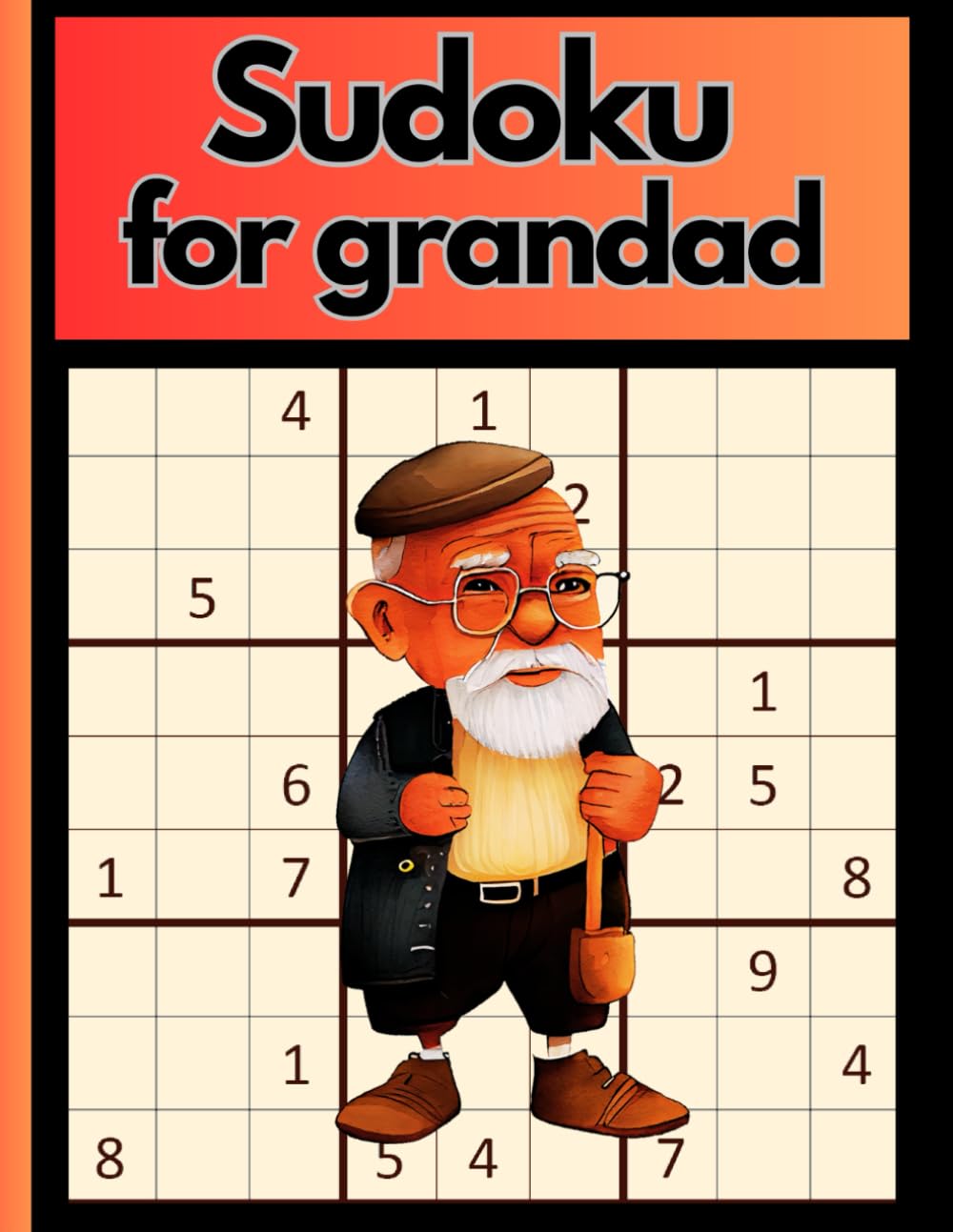 Sudoku for grandad: a large print book to help grandad enjoy his puzzles