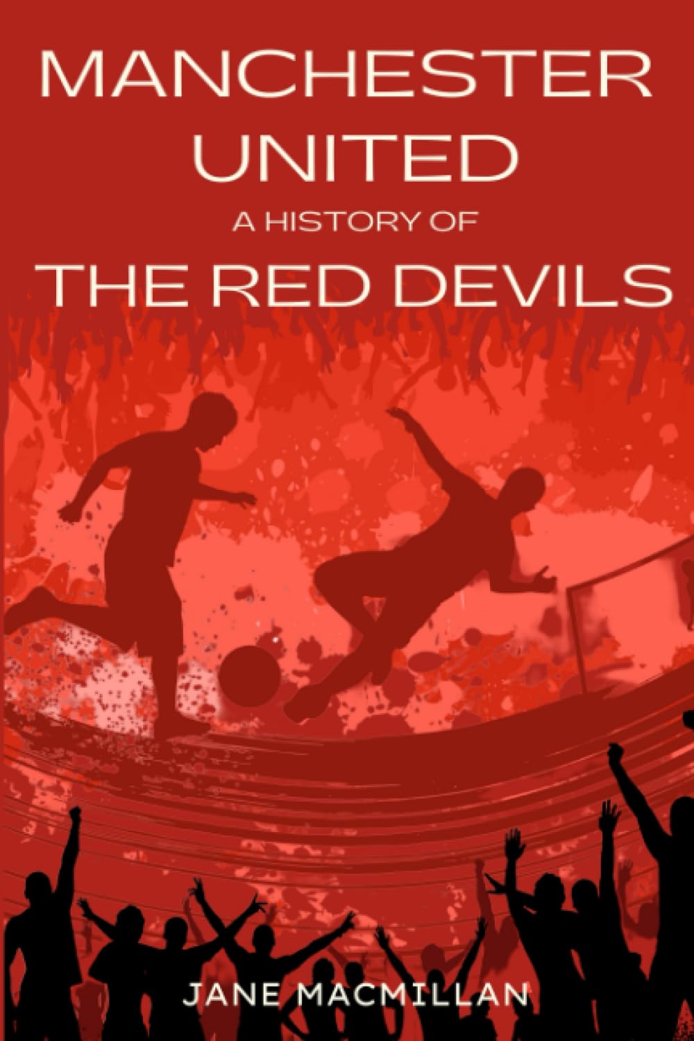 Amazon | Manchester United: A History of The Red Devils