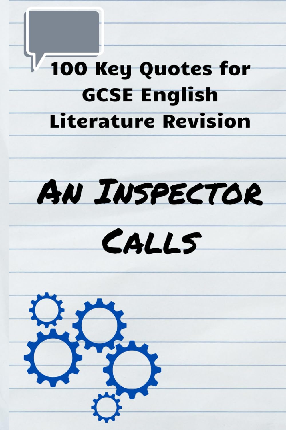 100 Key Quotes for GCSE English Literature Revision: An Inspector Calls