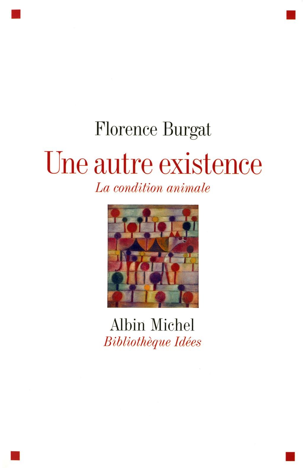 Une autre existence: La condition animale