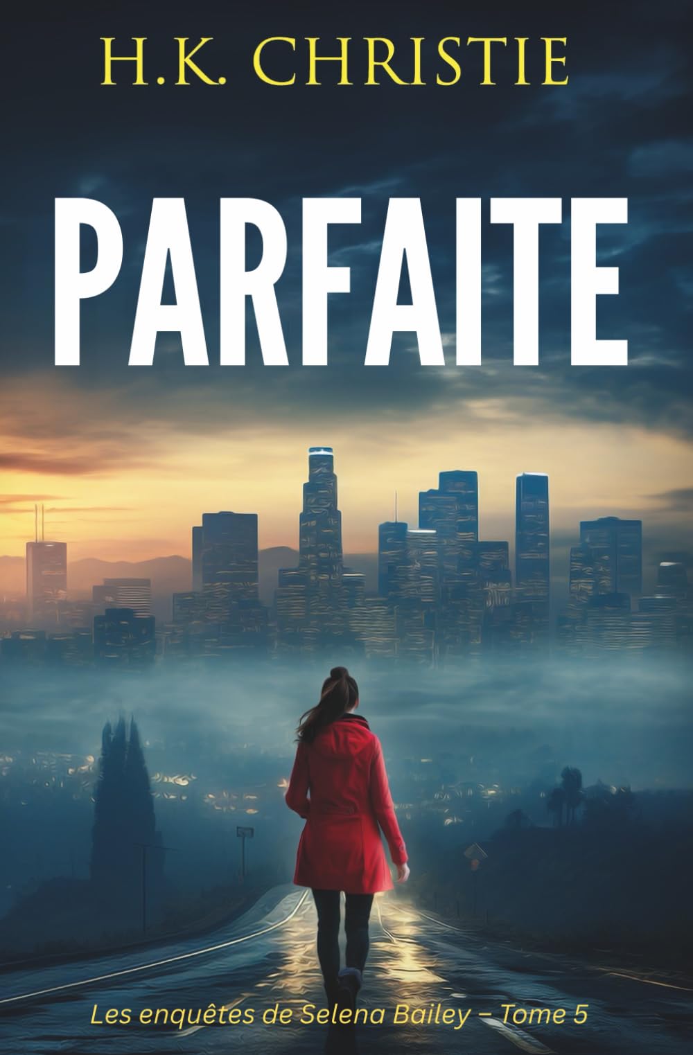 Parfaite (Les enquêtes de Selena Bailey)