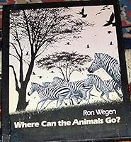 Where Can the Animals Go? 0688801374 Book Cover