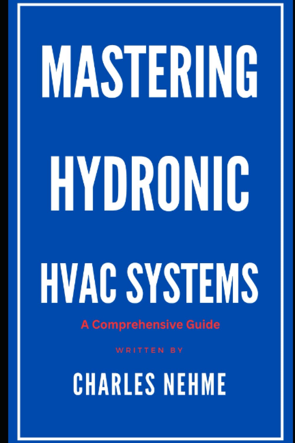 Mastering Hydronic HVAC Systems