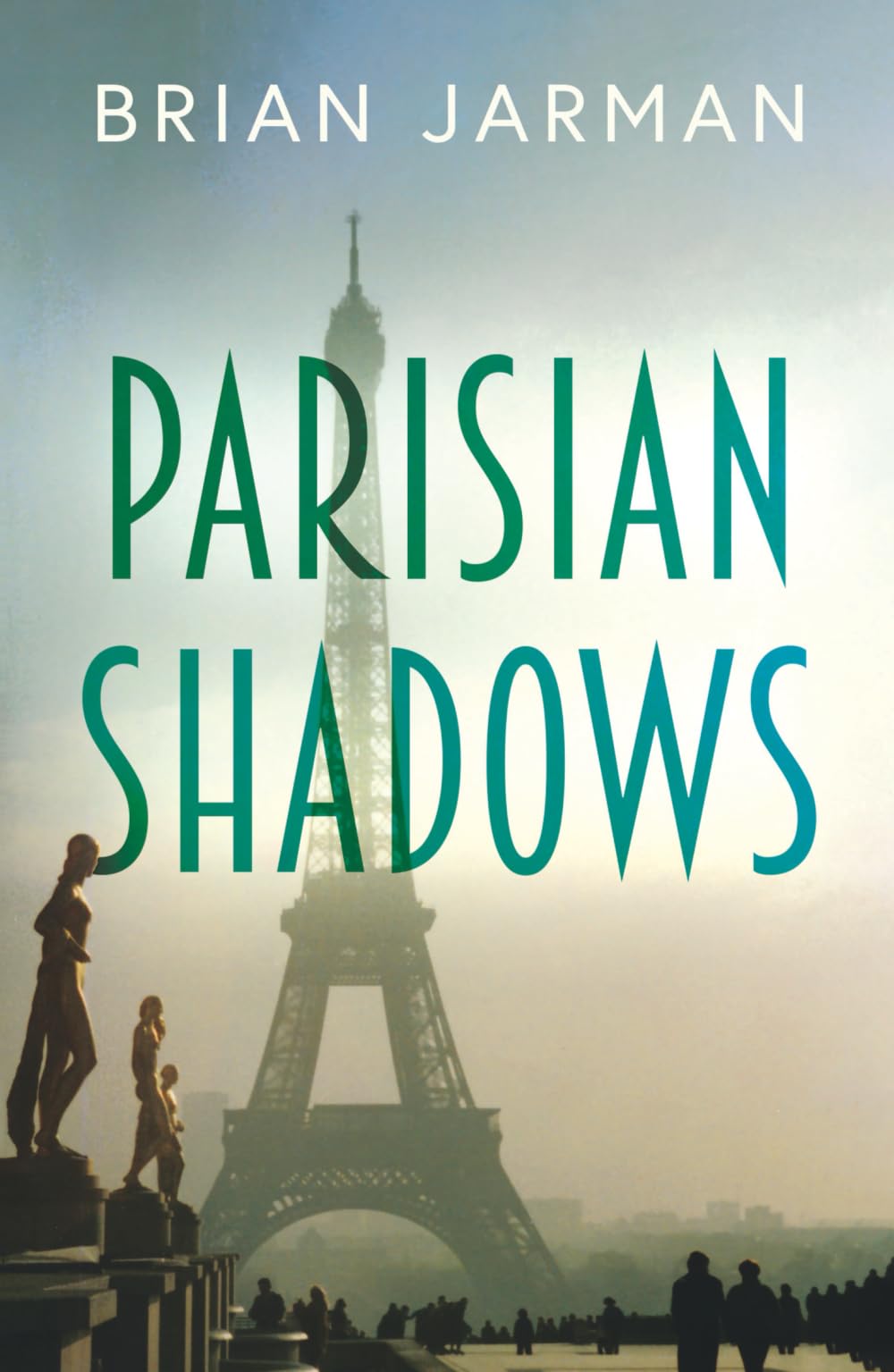 Parisian Shadows by Brian Jarman (Paperback Book)
