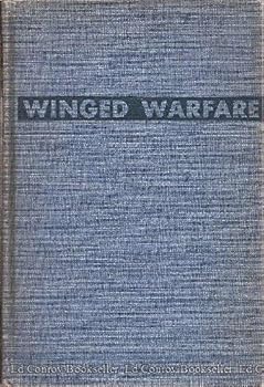 Hardcover Winged warfare: How air power has changed the face of the world and what it means to our national security Book