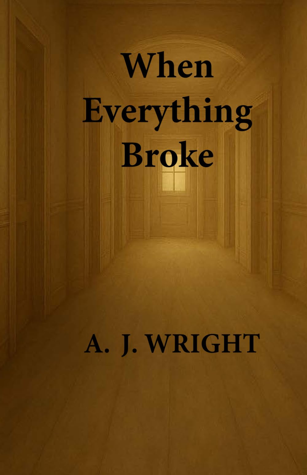 When Everything Broke