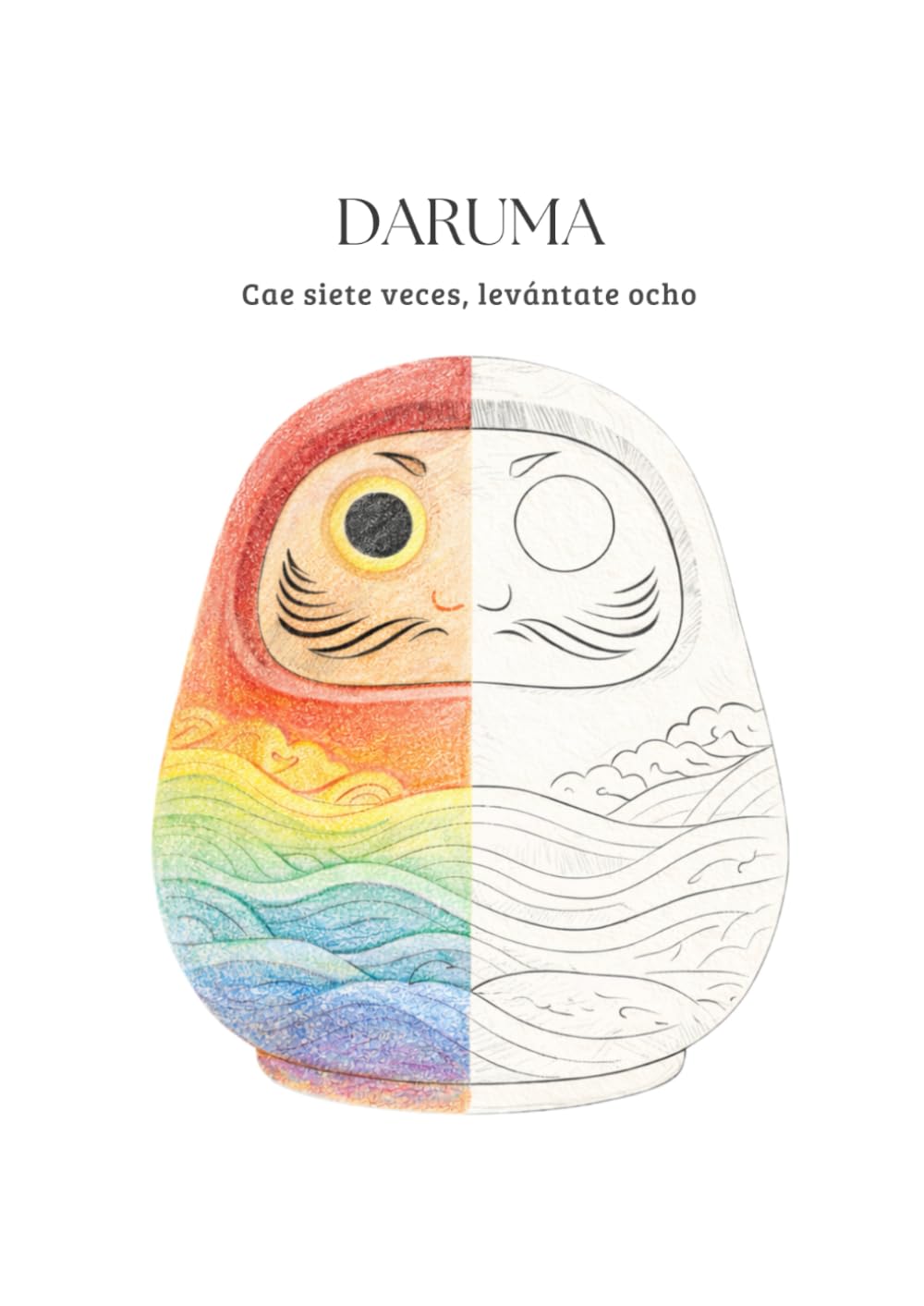 Daruma: Cae siete veces levántate ocho