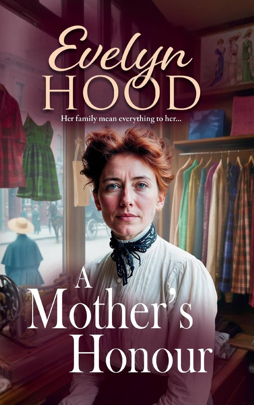 A Mother's Honour: The beginning of a moving Scottish saga series from Sunday Times bestseller Evelyn Hood (The Lennox Family Saga, 1)