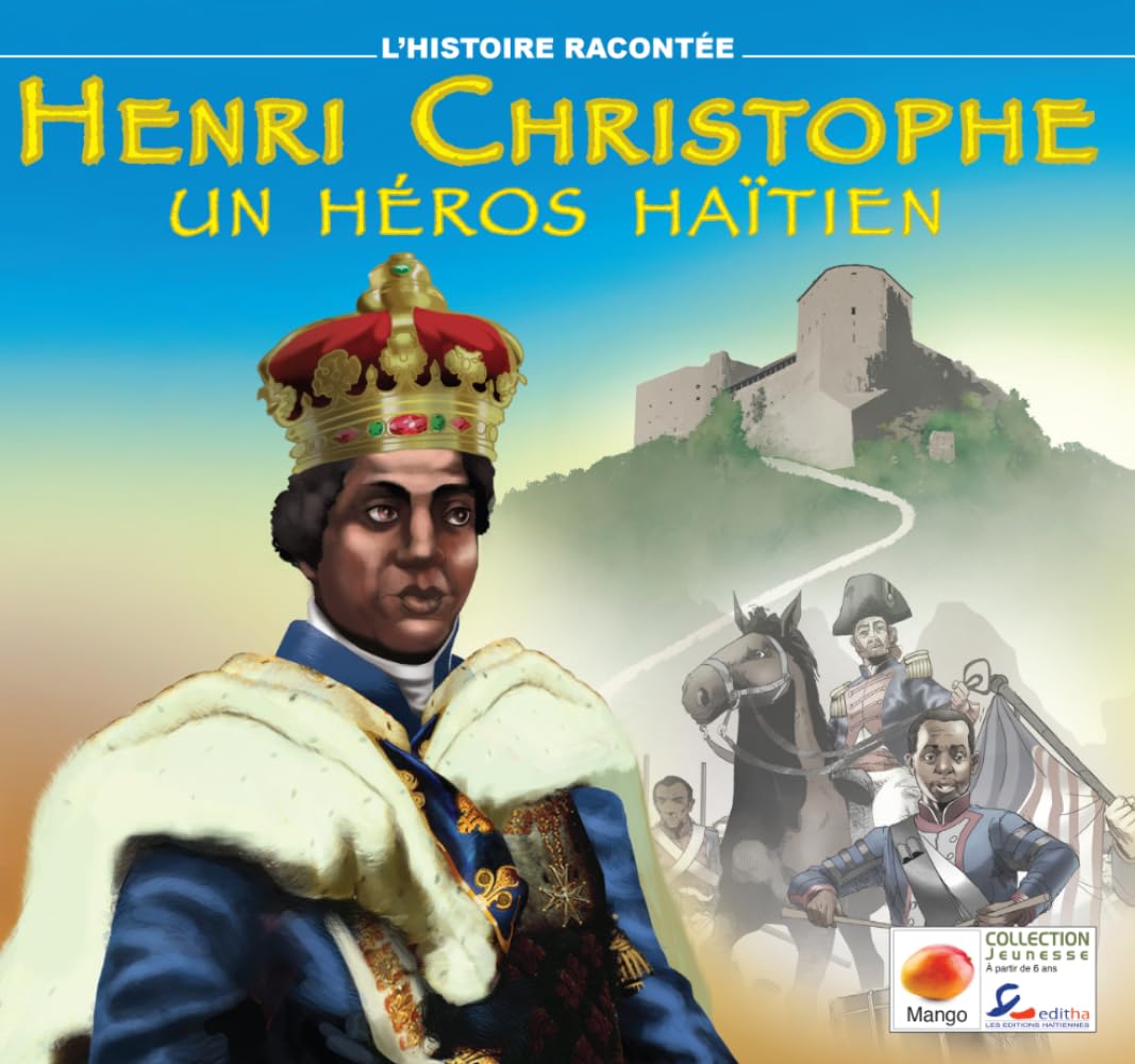 HENRI CHRISTOPHE: UN HÉROS HAÏTIEN