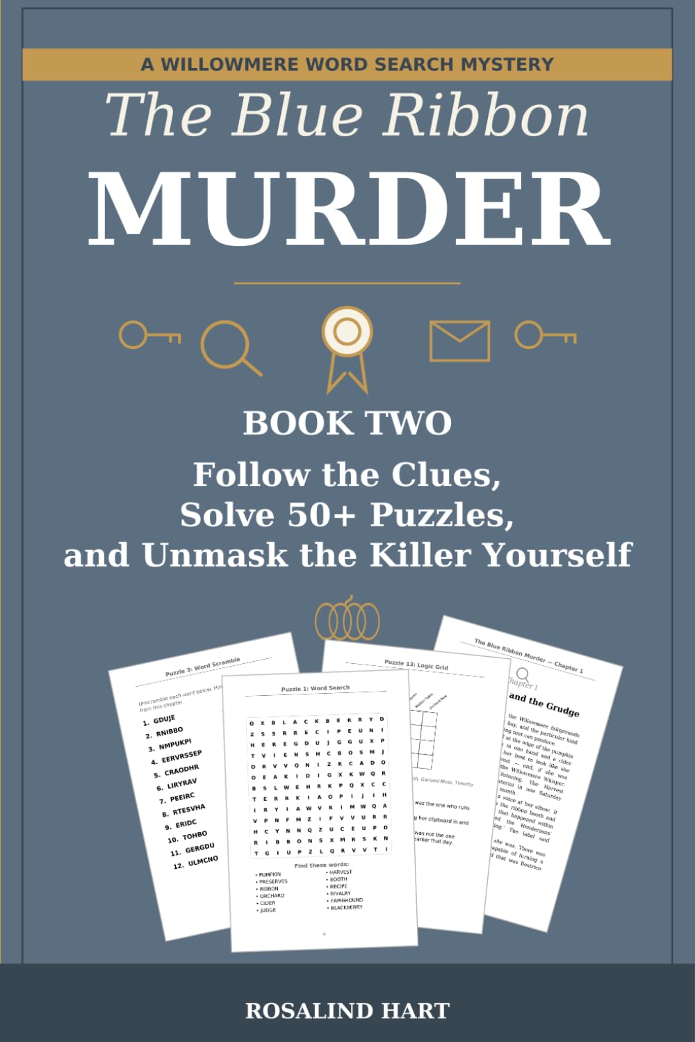 The Blue Ribbon Murder: Follow the Clues, Solve 50+ Puzzles, and Unmask the Killer Yourself (Willowmere Word Search Mysteries)