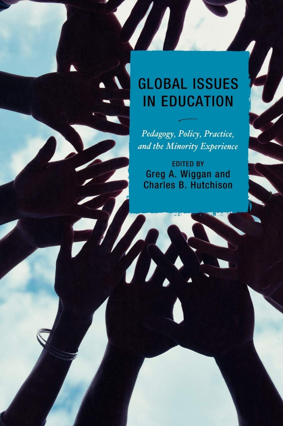 Buy Global Issues in Education: Pedagogy, Policy, Practice, and the Minority Experience — BookShops.in