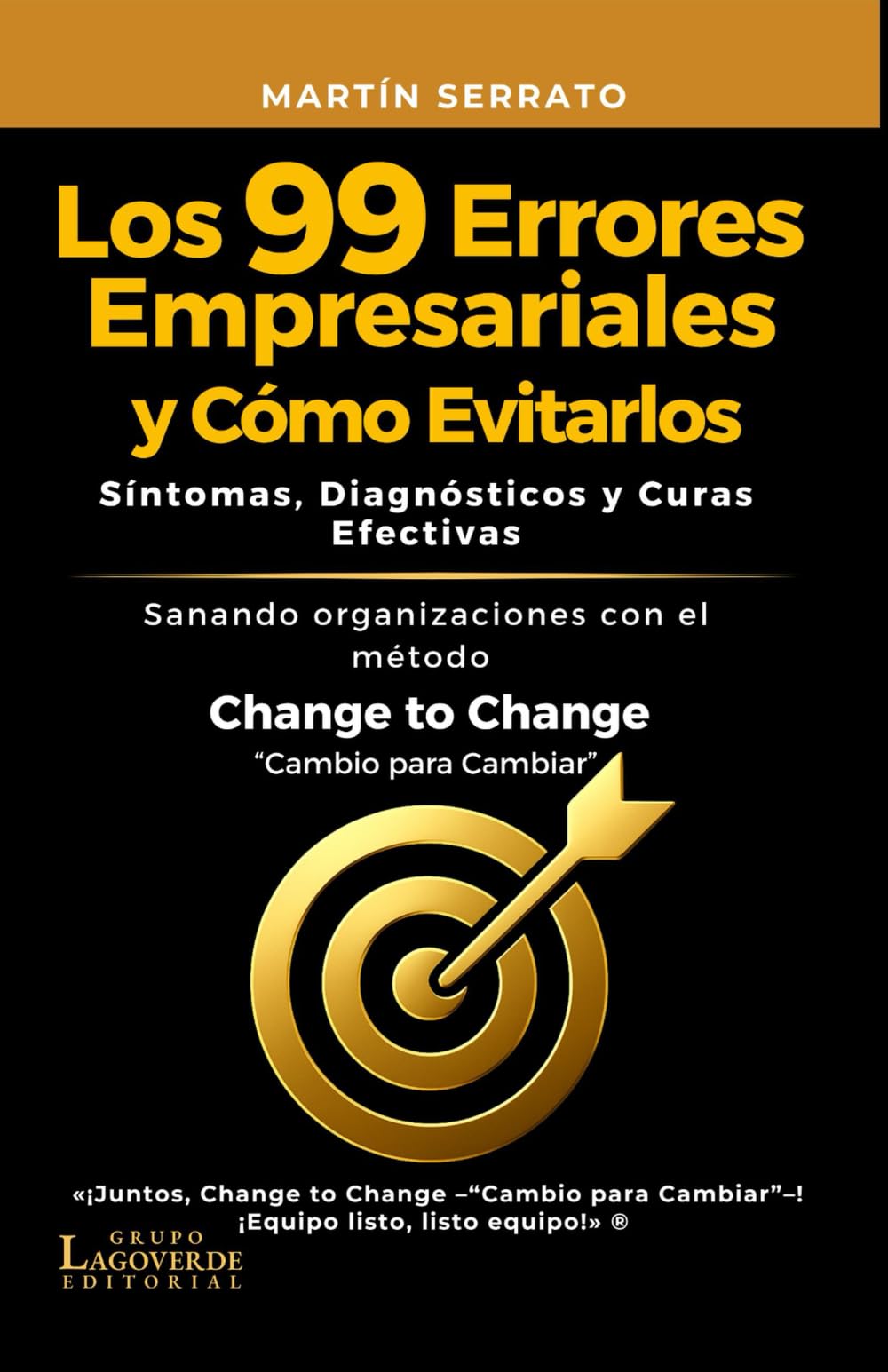 Los 99 Errores Empresariales y Cómo Evitarlos: Síntomas, Diagnósticos y Curas Efectivas