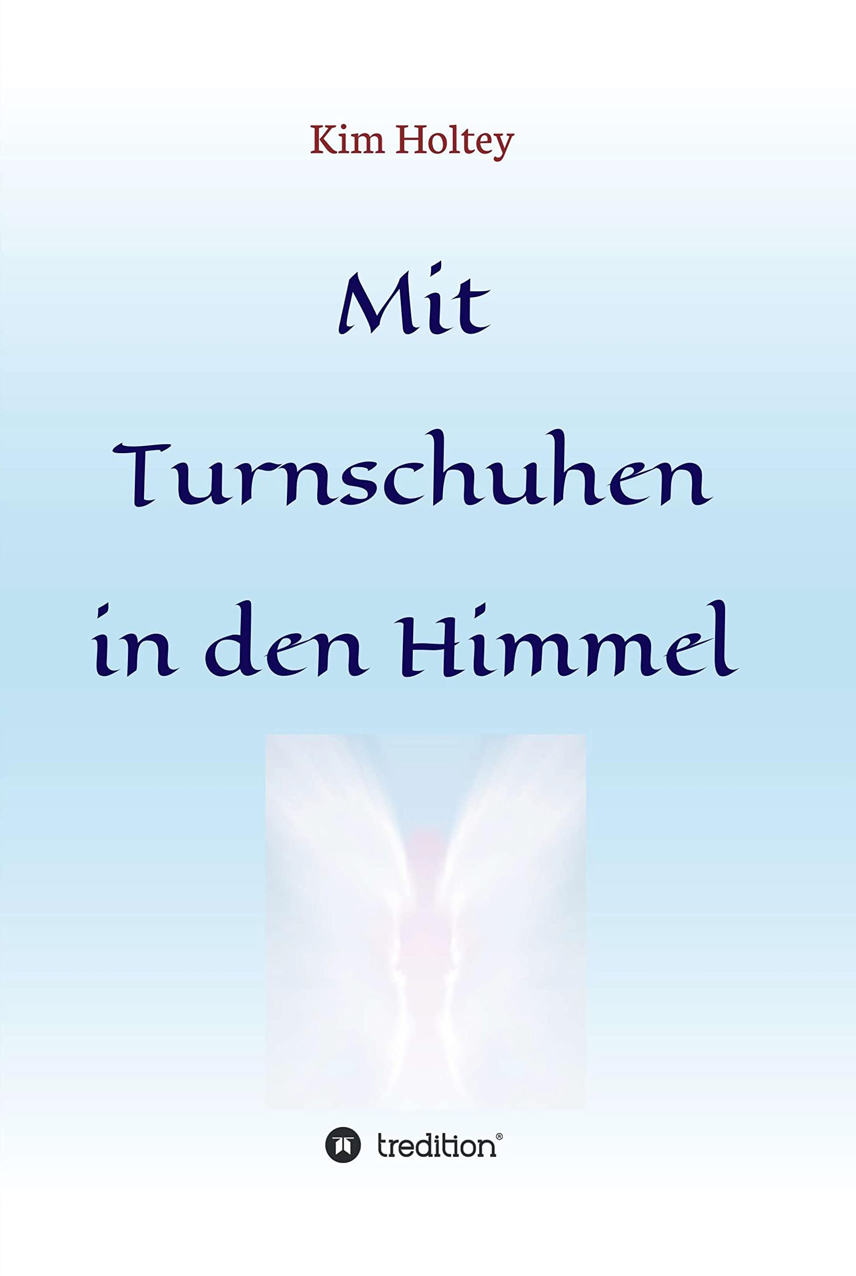 Mit Turnschuhen in den Himmel (German Edition)