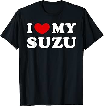 Amazon | I Love My Suzu, すずちゃん大好き Tシャツ | Tシャツ