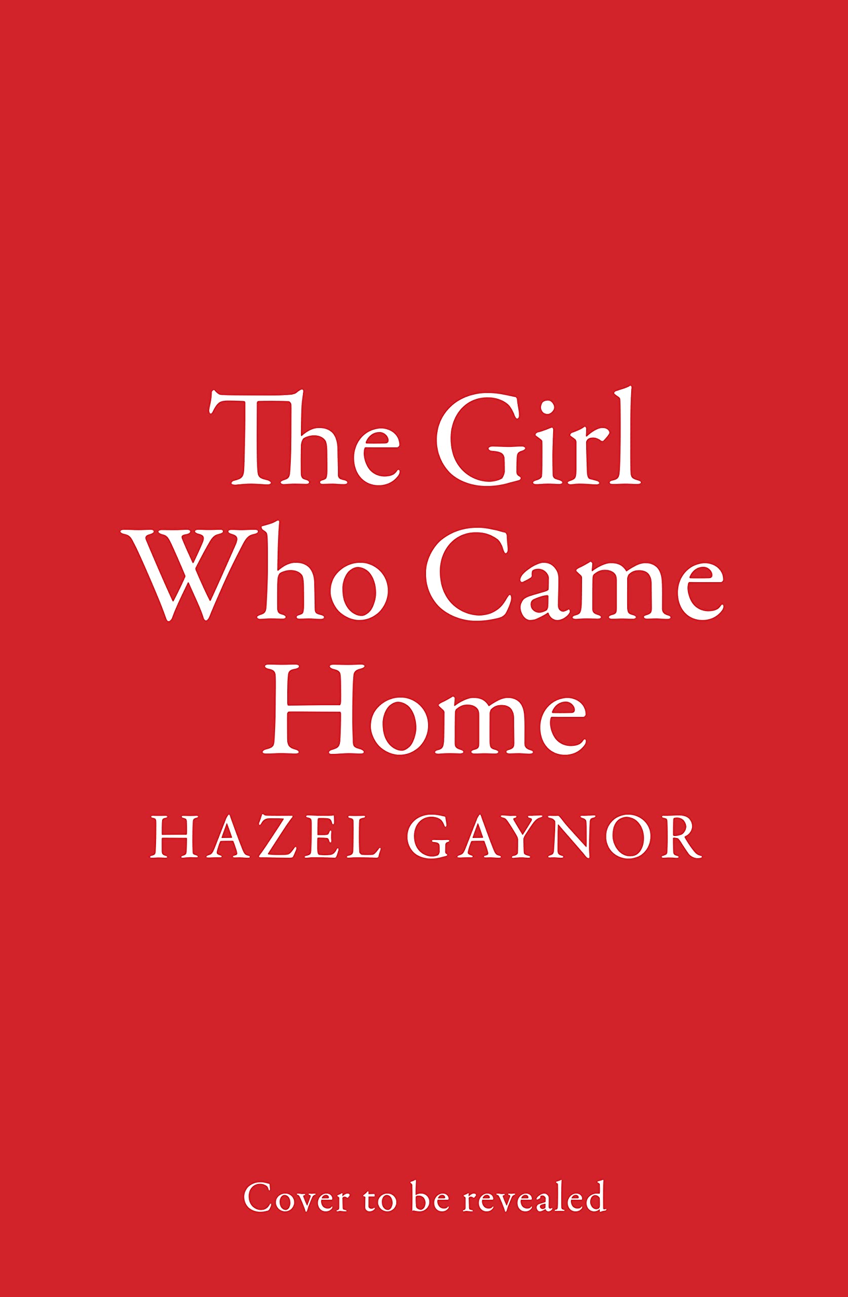 The Girl Who Came Home: Inspired by true events, the poignant, moving and beautiful story set aboard RMS Titanic by the New York Times bestselling author