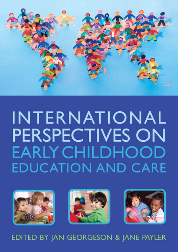 International Perspectives On Early Childhood Education And Care