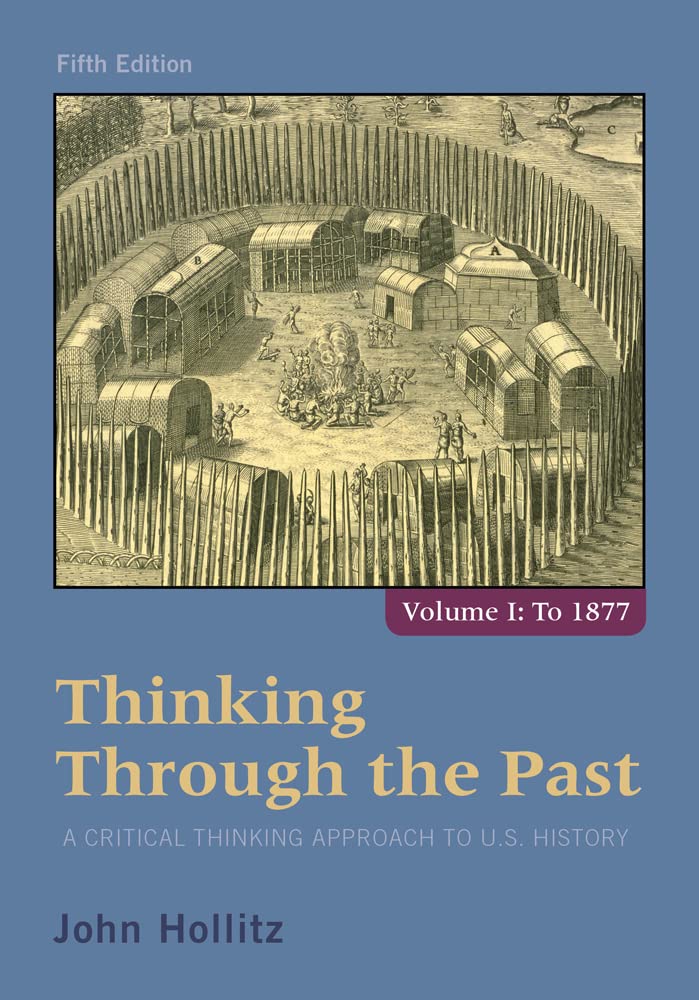 Buy Thinking Through the Past: A Critical Thinking Approach to U.S. History: To 1877 (1) — BookShops.in