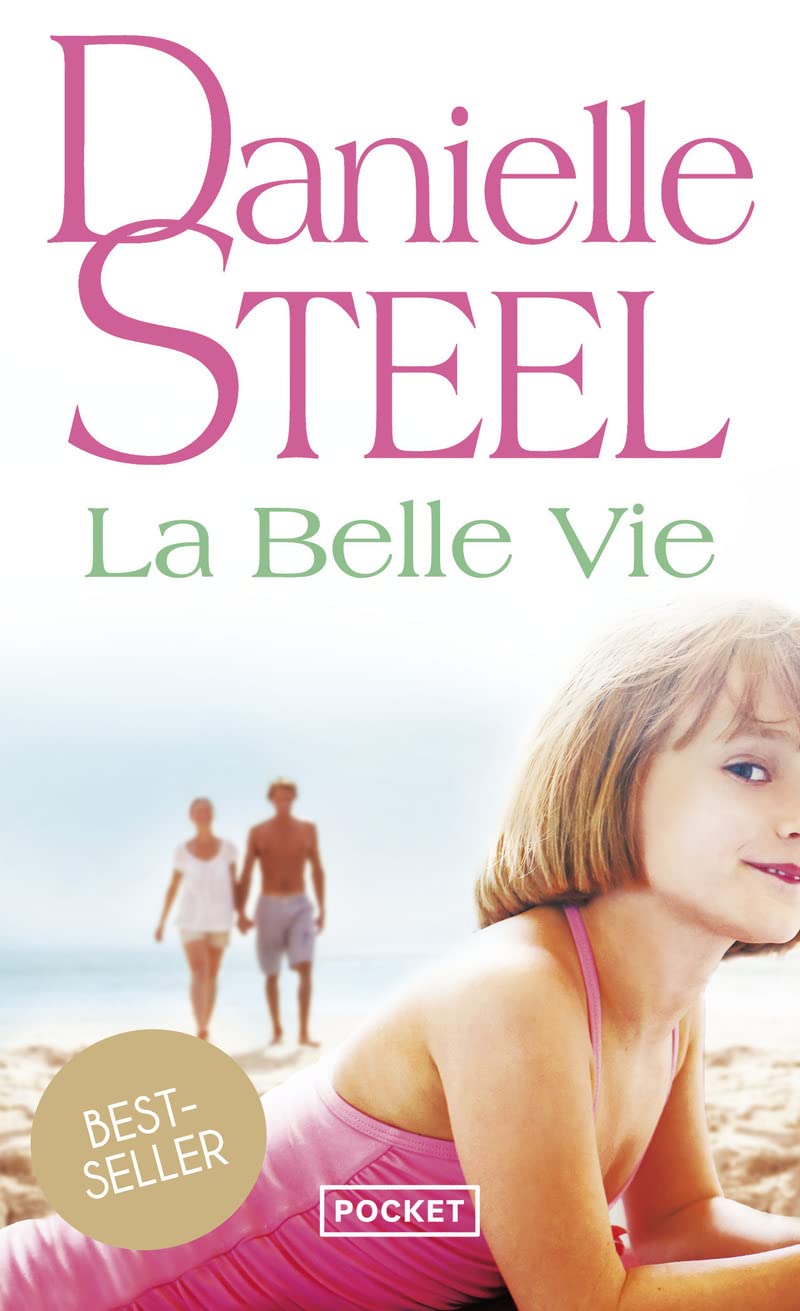 La belle vie [Pocket Book] Steel, Danielle
