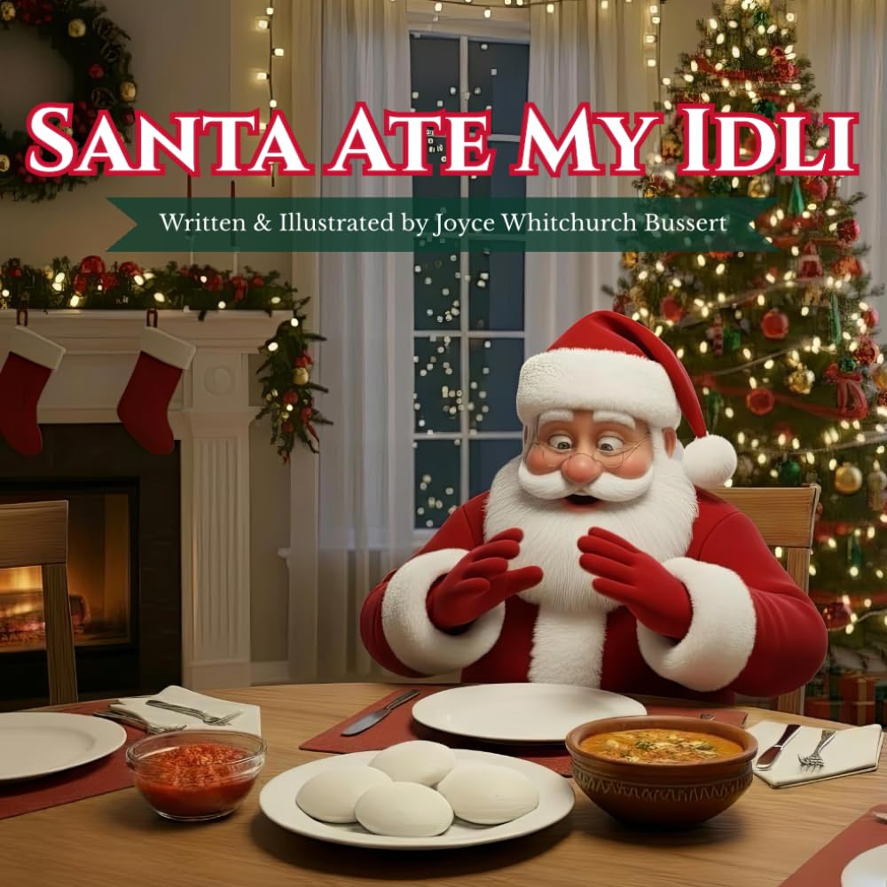Santa Ate My Idli (Santa at the Family Table)
