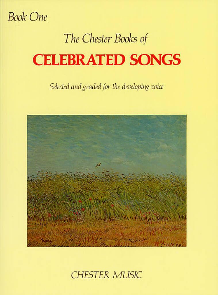 The Chester Book Of Celebrated Songs - Book One. Vocal And Piano.