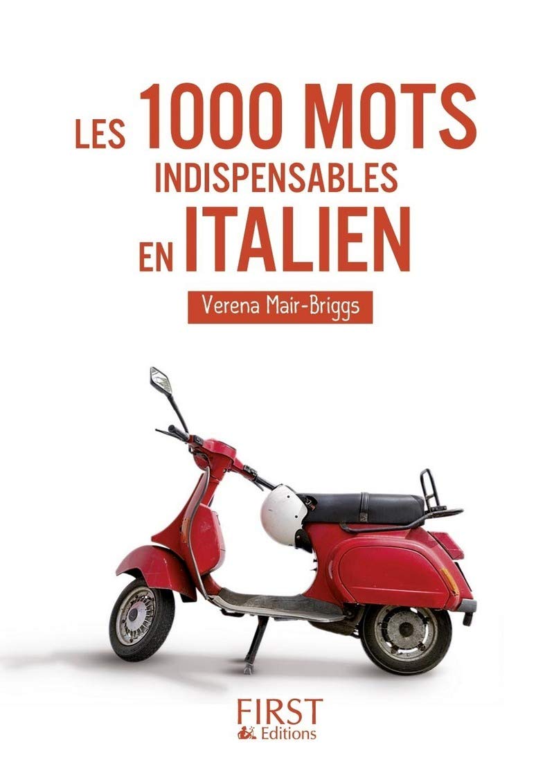 Les Petits Livres: Les 1000 Mots Indispensables En Italien (Le petit livre de)