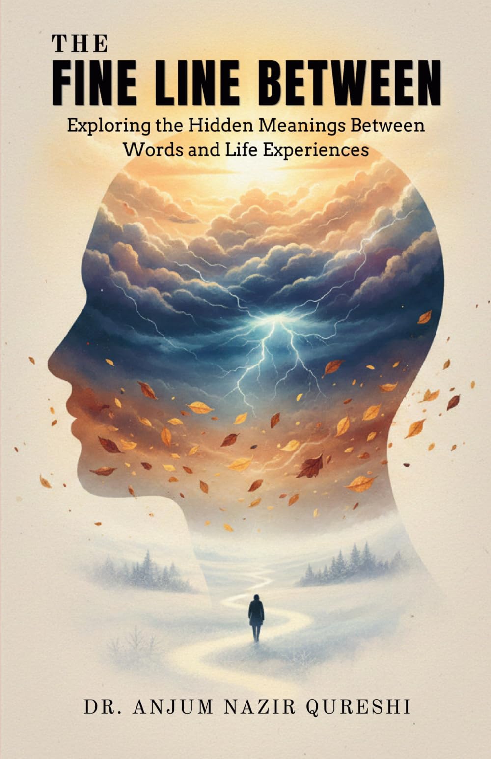 The Fine Line Between: Exploring the Hidden Meanings Between Words and Life Experiences