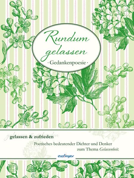 Rundum gelassen: Gedankenpoesie