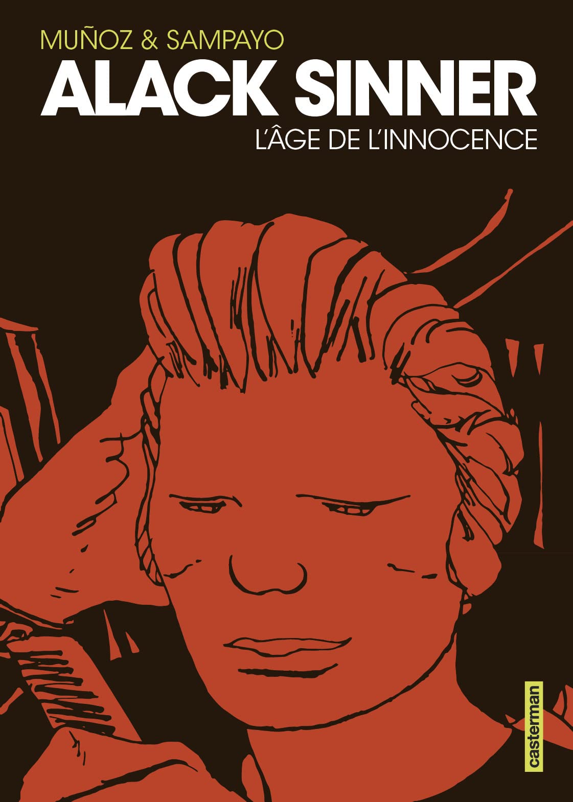 Alack Sinner: L'âge de l'innocence-Intégrale nouvelle édition (1)