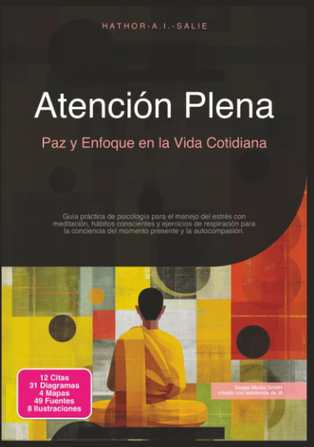 Atención Plena: Paz y Enfoque en la Vida Cotidiana (Psicología)