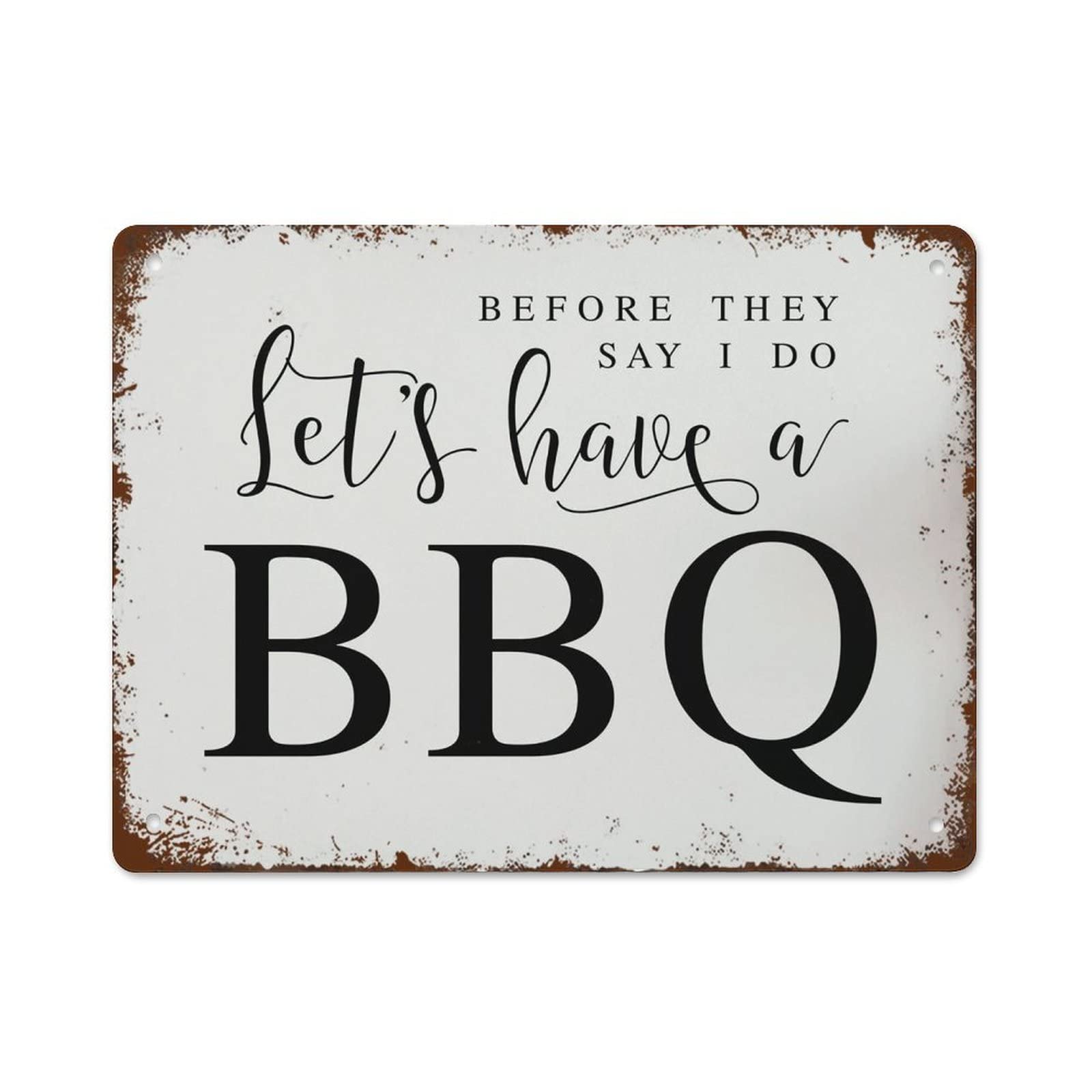 Before They Say I Do Let'S Have A Bbq, Wedding Bbq Sign Retro Tin Sign Vintage Metal Signs Metal Tin Sign 8X12 Inch