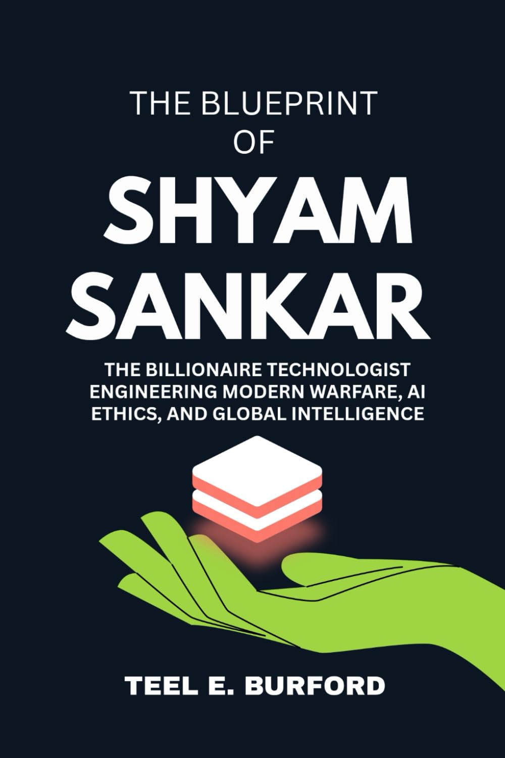The Blueprint of Shyam Sankar: The Billionaire Technologist Engineering Modern Warfare, AI Ethics, and Global Intelligence