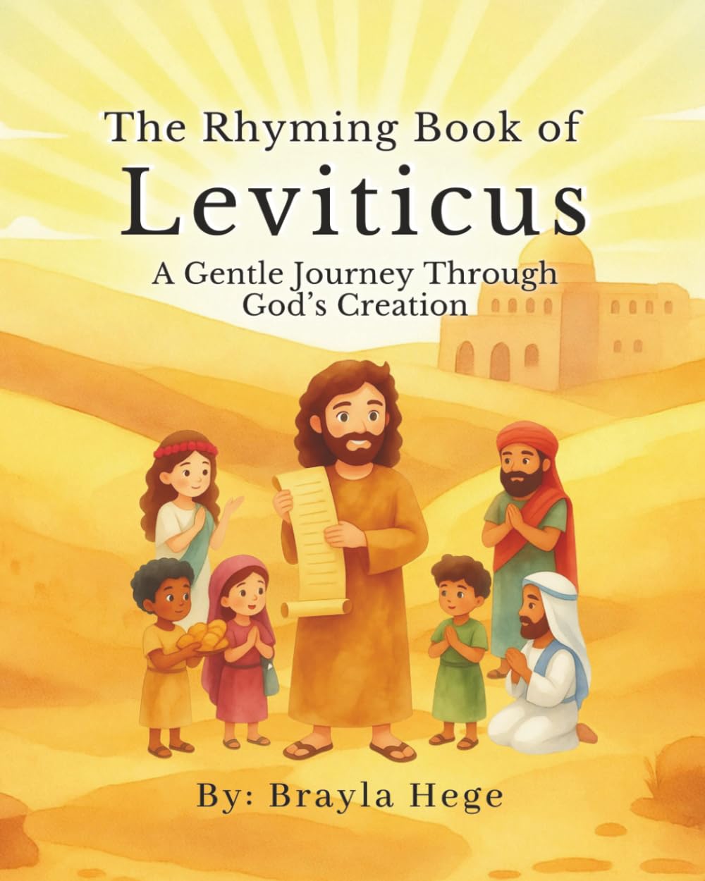 The Rhyming Book of Leviticus: A Gentle Journey Through God's Creation: 1