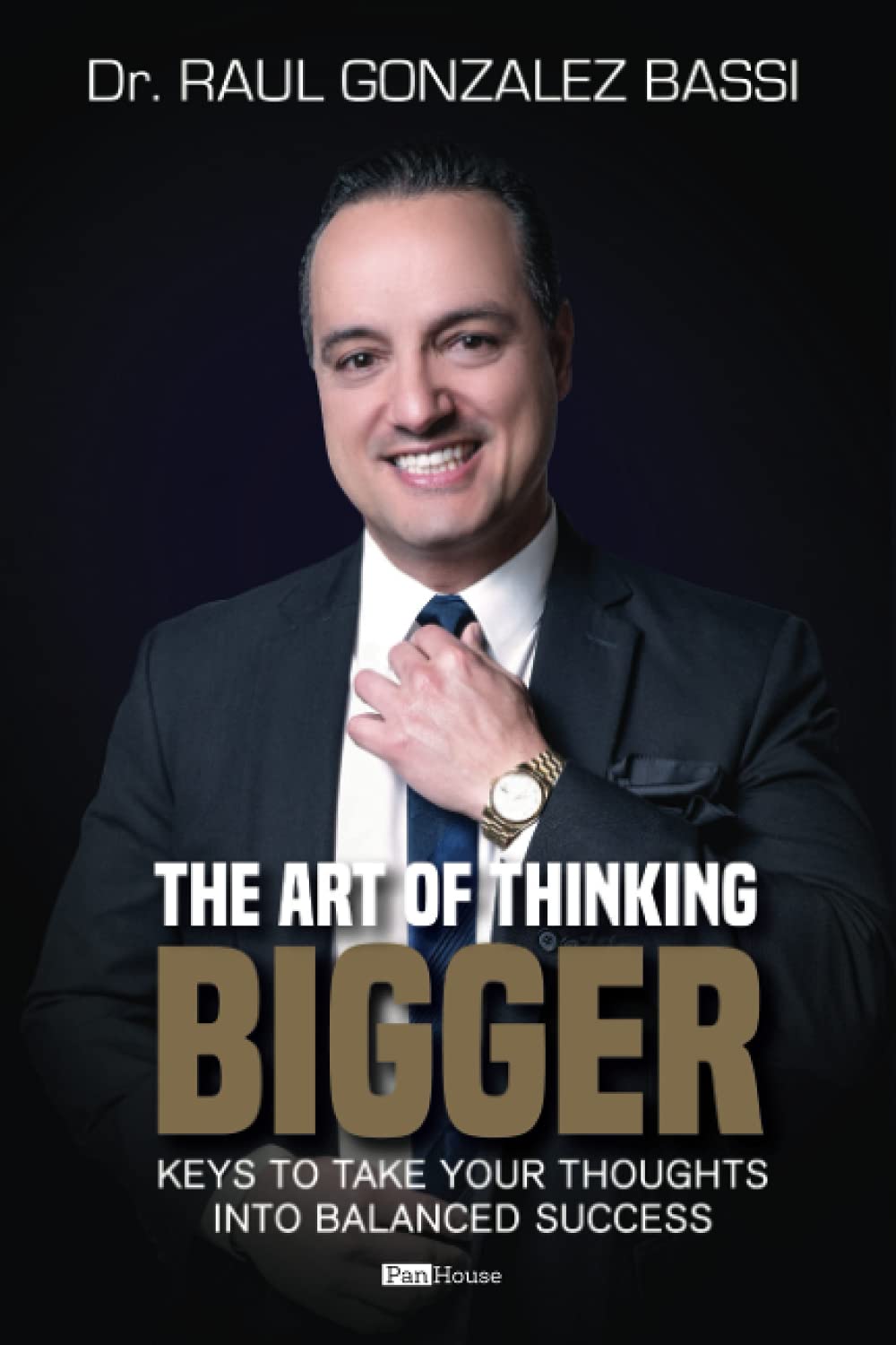 The Art of Thinking Bigger: Keys to take your thoughts into balanced success