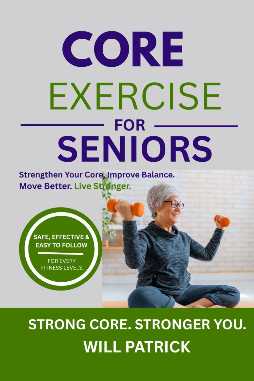 CORE EXERCISE FOR SENIORS: "Enhance posture, avoid falls, and promote daily movement"