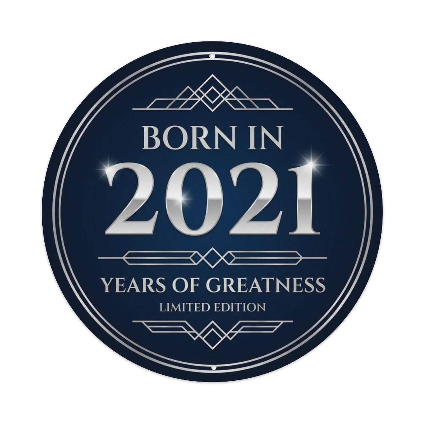 Born In 2021 Years Of Greatness Year-Themed Birthday Gift Metal Tin Sign Plaque Wall Decor for Cafe, Club, Garden Round Metal Poster 8x8Inch