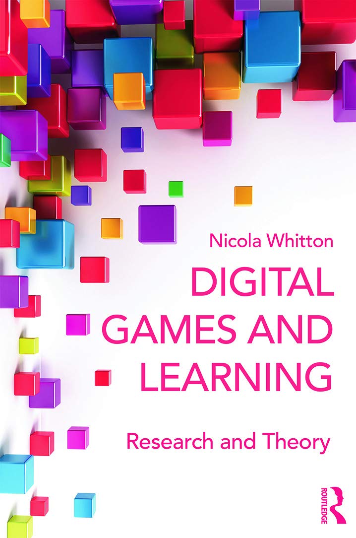 Digital Games and Learning: Research and Theory (Digital Games, Simulations, and Play in Learning) Paperback – Illustrated, 4 April 2014