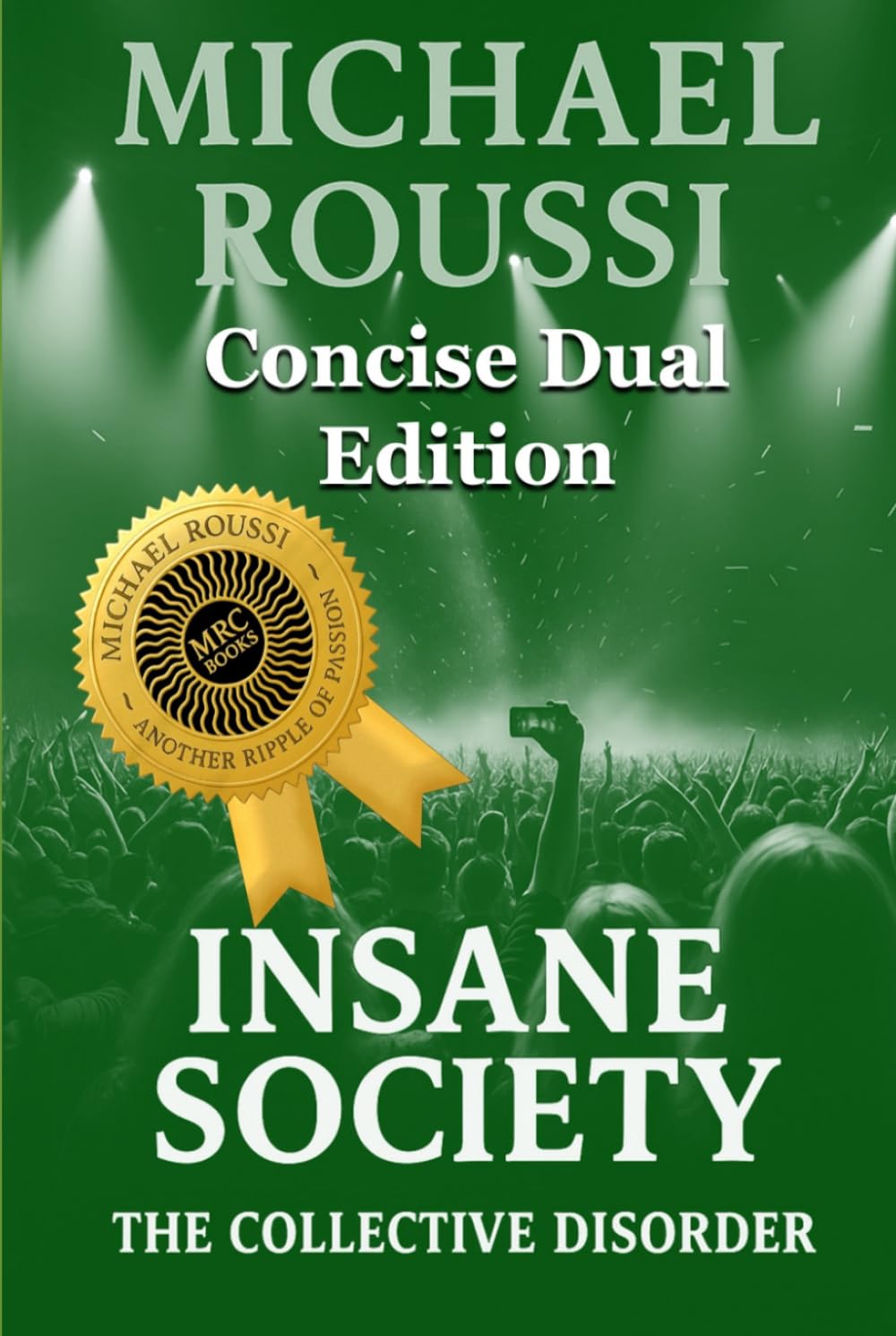 Soularism Civilization & Insane Society (Concise Dual Edition): A Soularism Philosophy (Soularism Civilization Series)