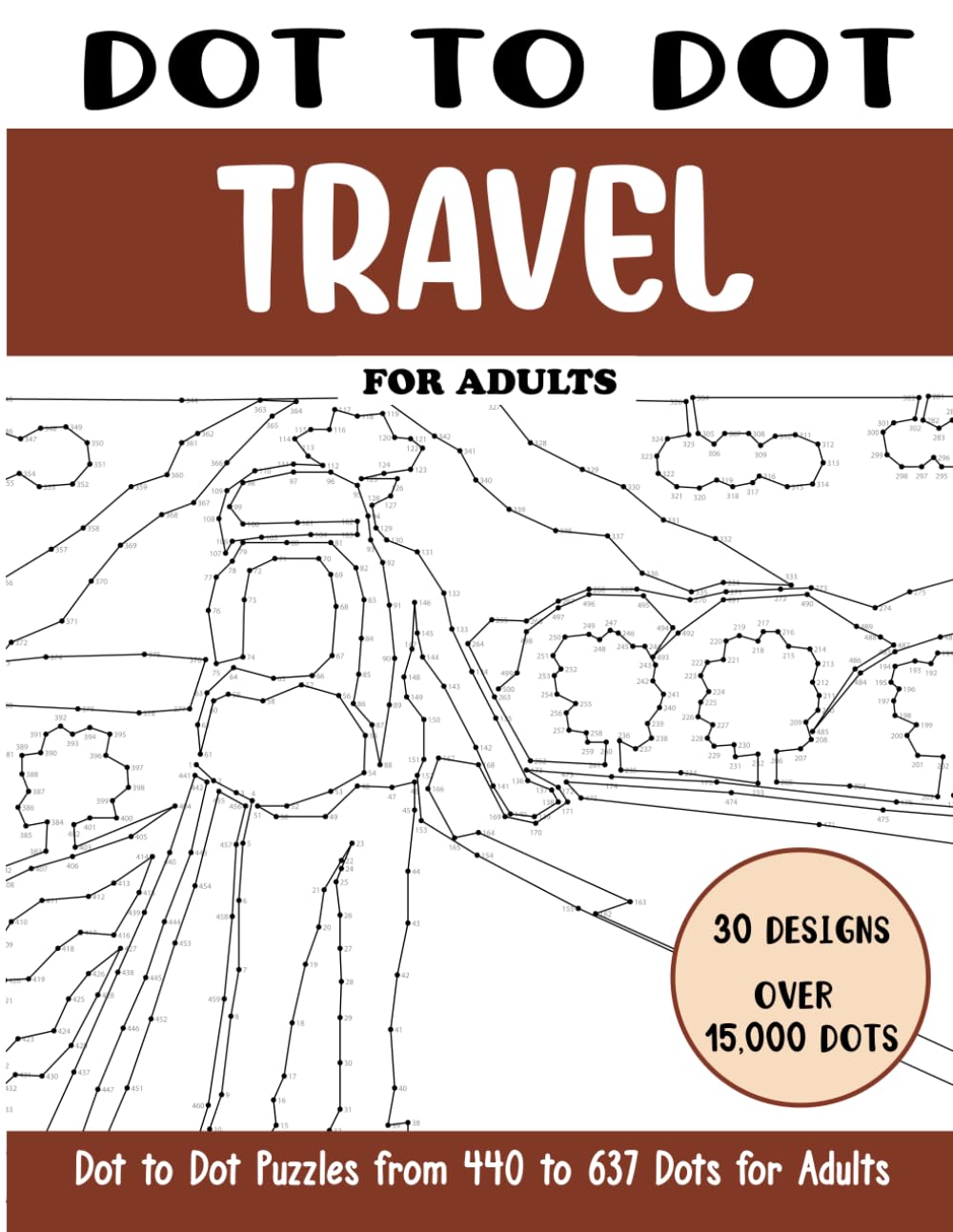 Dot to Dot Travel for Adults: Travel Connect the Dots Book for Adults (Over 15000 dots) (Dot to Dot Books for Adults)