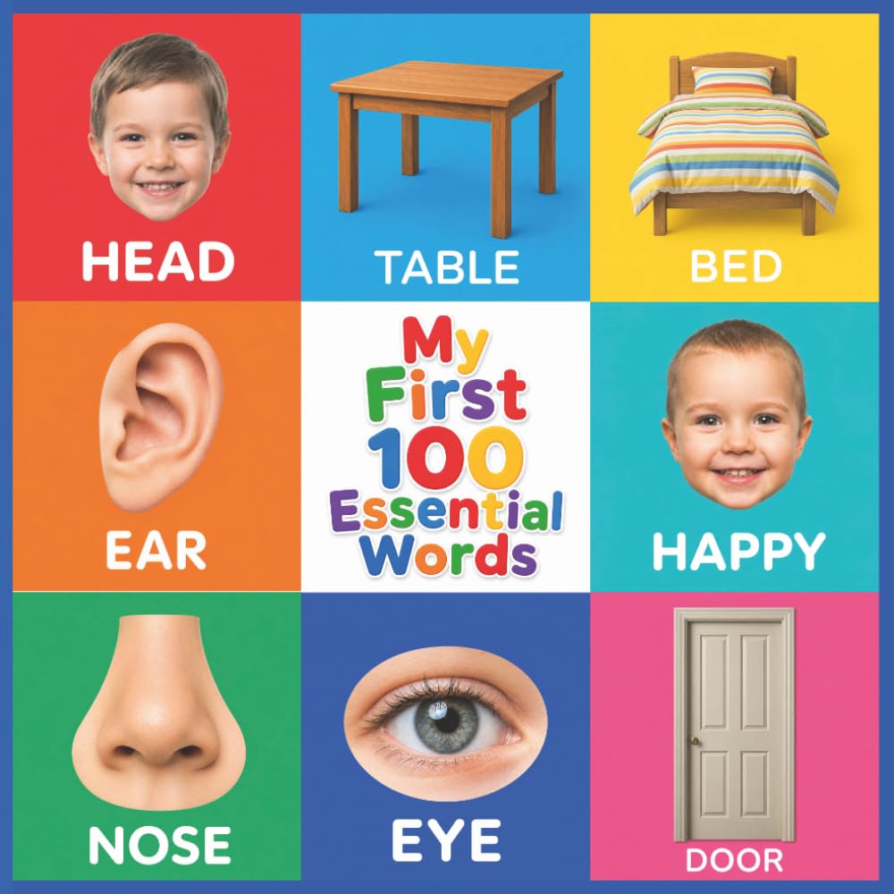 My First 100 Essential Words: Essential Vocabulary Building for Preschoolers with High-Contrast Illustrations of Everyday Objects, Body Parts, and ... Skills (My First 100 Words Early Learning)