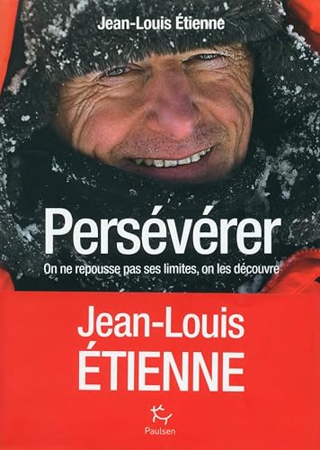 Perséverer - On ne repousse pas ses limites, on les découvres
