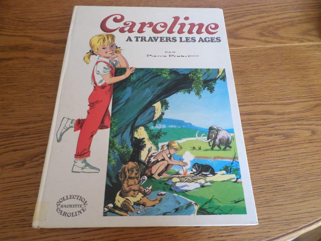 Amazon.fr Au programme d'aujourd'hui Caroline à travers les âges avec