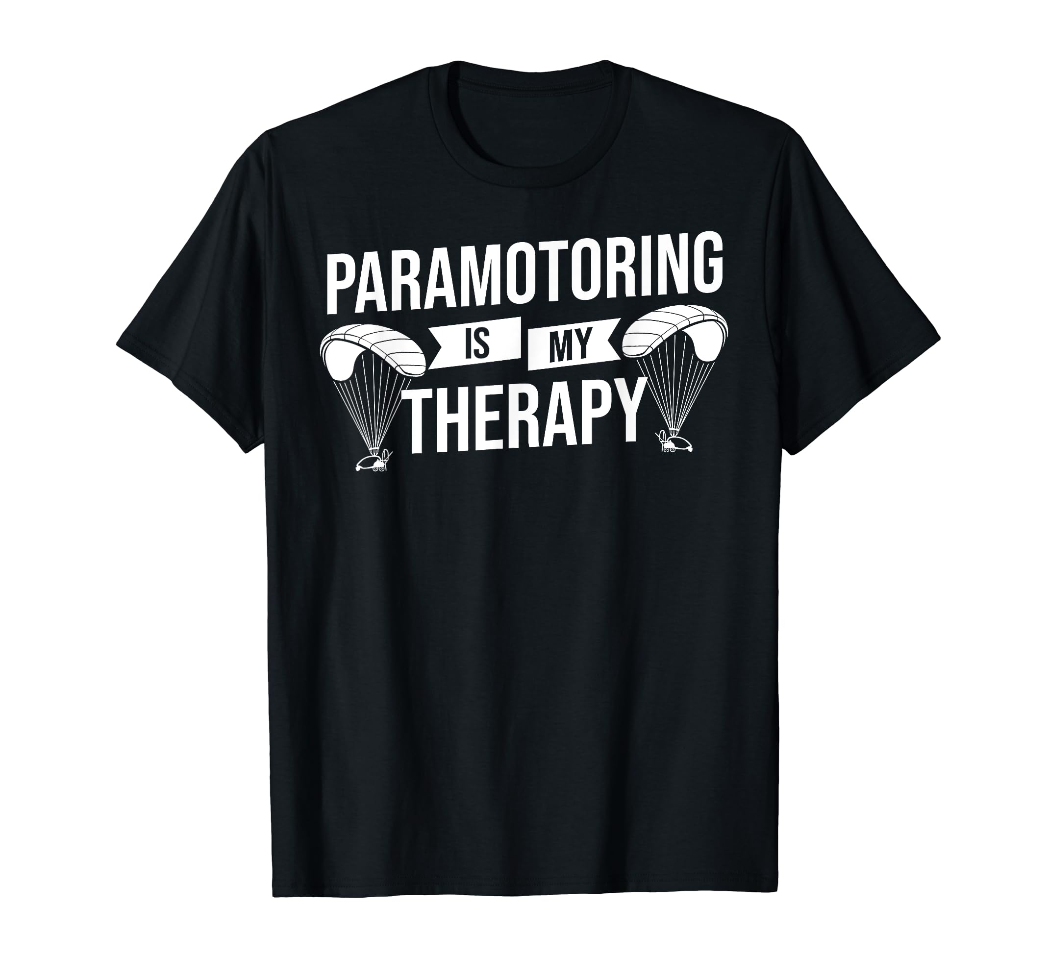 Paramotor TrainingParamotoring Powered Paragliding Motor Paramotor Glider T-Shirt