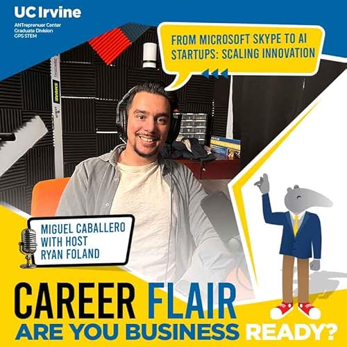 Ep7 - From Microsoft to Startups: Building a Career That Moves with Guest Miguel Caballero and Host Ryan Foland